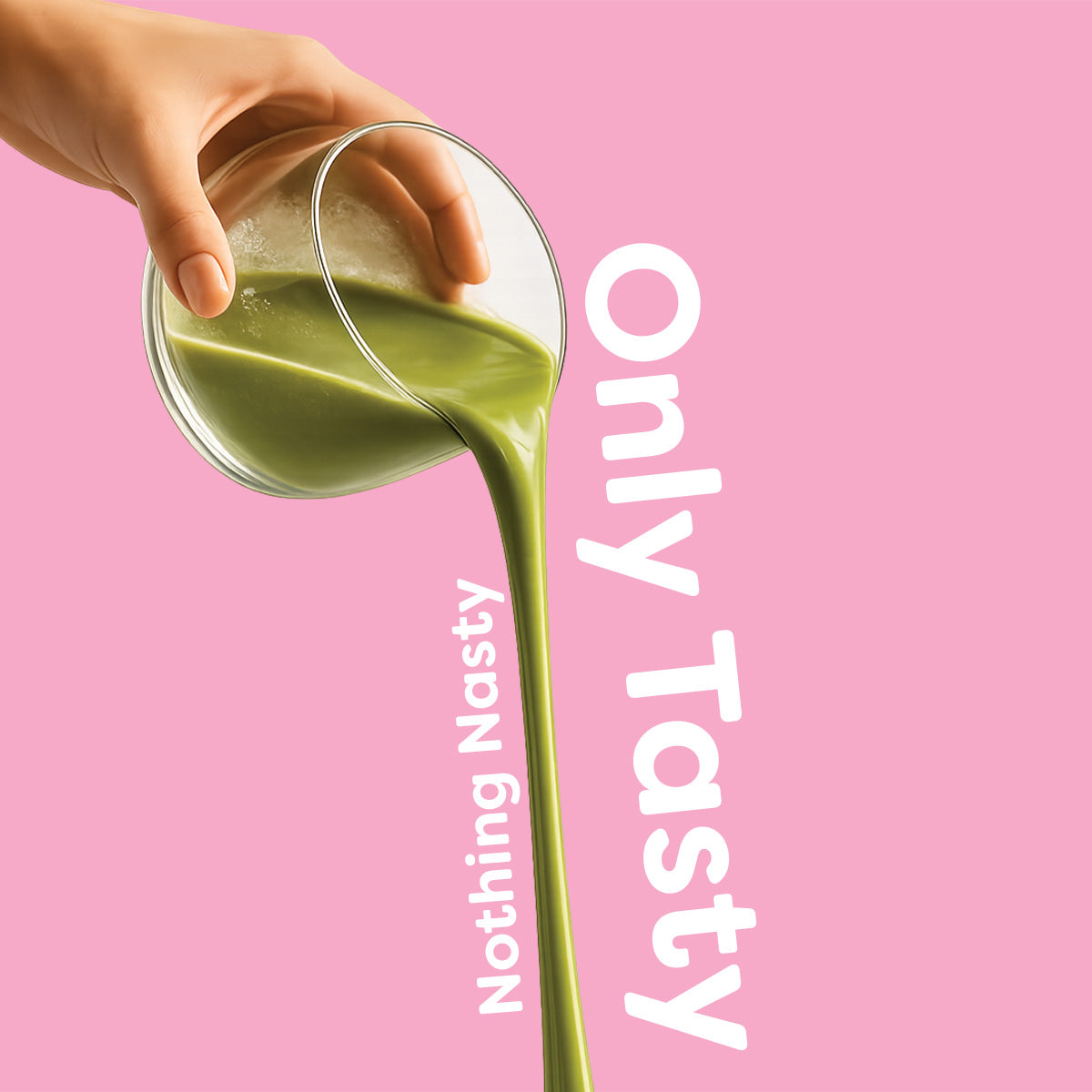 Nothing Nasty, Only tasty